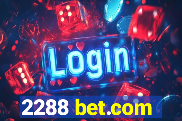 2288 bet.com